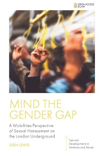 Mind the Gender Gap: A Mobilities Perspective of Sexual Harassment on the Londo - Image 3