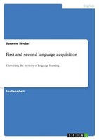 First And Second Language Acquisition Susanne Wrobel