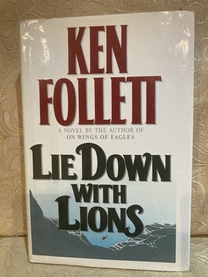 Lie Down with Lions Ken Follett 1986 HC DJ 1st Edition 1st Printing Spy Book