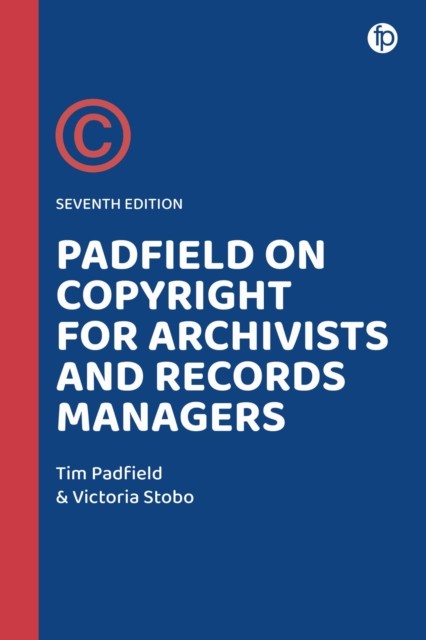 Padfield on Copyright for Archivists and Records by Tim Padfield PAPERBACK - Image 4