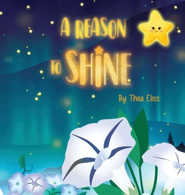 Thea Eliss | A Reason to Shine | Buch | Englisch (2022) | Gebunden | Thea Eliss
