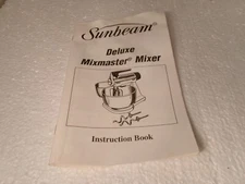 Sunbeam Deluxe Mixmaster Mixer Instruction Book 1993