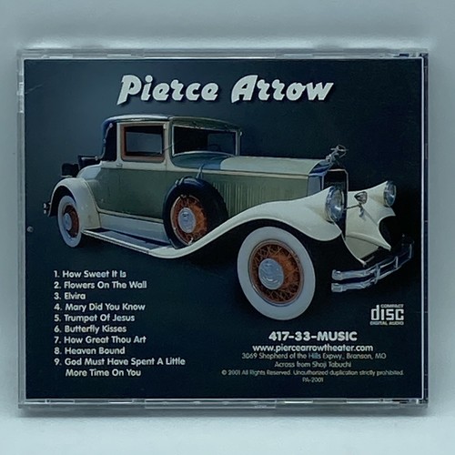 Pierce Arrow "Pierce Arrow" CD 2001 Missouri MO Branson Pierce Arrow Theater - Picture 2 of 5