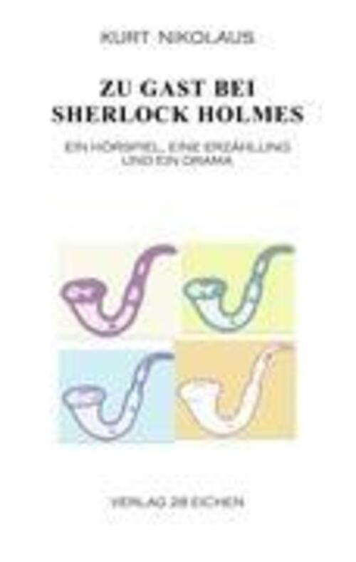 Thumbnail - Zu Gast Bei Sherlock Holmes Ein Hörspiel, Eine Erzählung Und Ein Drama
