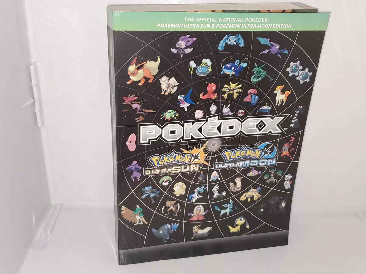 Pokémon Ultra Sun and Pokémon Ultra Moon Edition: The Official National  Pokédex 9780744019360