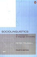 Sociolinguistics : An Introduction to Language and Society, Fourth