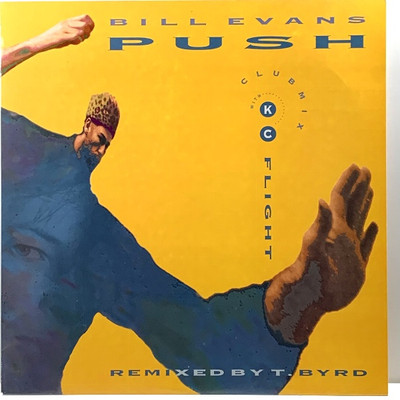BILL EVANS WITH KC FLIGHTT REMIXED BY T. BYRD - PUSH (CLUB MIX), Lipstick Rec 91