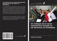 Patience Mutopo | Un Enfoque De La Salud Reproductiva Basado En Los Derechos...