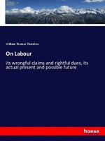 William Thomas Thornton | On Labour | Taschenbuch | Englisch (2019) | 516 S.