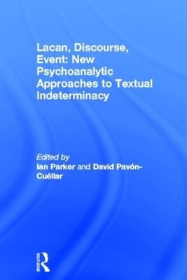 Lacan, Discourse, Event: New Psychoanalytic Approaches to Tex... - 9780415521628