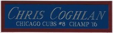 CHRIS COGHLAN CUBS NAMEPLATE AUTOGRAPHED SIGNED BASEBALL-BAT- JERSEY-PHOTO-GLOVE