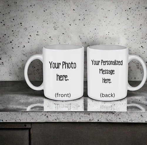 Personalized Custom Text or Photo Ceramic Coffee Mug Both side Printed 11oz - Picture 7 of 9