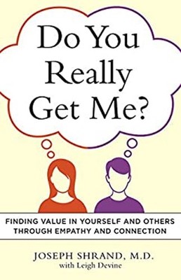 Do You Really Get Me? : Finding Value in Yourself and Others Thro