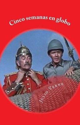 Cinco semanas en globo by Julio Verne (Spanish) Paperback Book