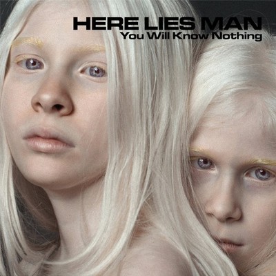 Here Lies Man You Will Know Nothing (CD) Album