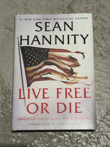 Signed Live Free Or Die Sean Hannity Book HC DJ 1st ED. Edition Fox News USA