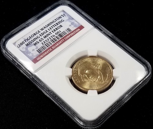 (2007) Washington Dollar Missing Edge Lettering, Mint Error MS 65 by NGC! - Picture 2 of 4