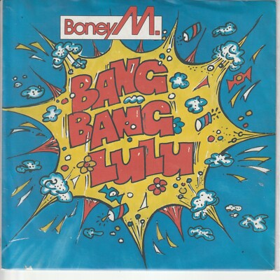 Boney M   Bang Bang Lulu   Chica Da Silva   Hansa 108 395-100 -  1986  7 -Single