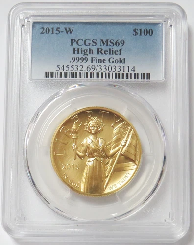 2015 W GOLD $100 HIGH RELIEF 1 oz AMERICAN LIBERTY COIN PCGS MS 69