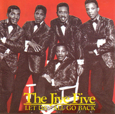 THE JIVE FIVE - Let us all go back - RARE DOO WOP CD