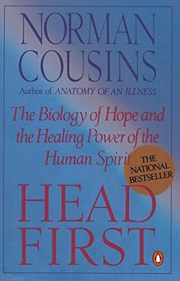 Head First: The Biology of Hope And the Healing Po by Cousins, Norman 0140139656