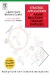 Strategic Applications of Named Reactions in Organic Synthesis Kurti, Laszlo...