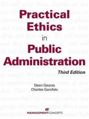Practical Ethics in Public Administration, Third Edition - Paperback - VERY GOOD