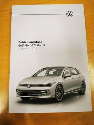 VW GOLF 8 +GTI +R 2025/2026 Bedienungsanleitung (Ausgabe 11.2025) *NEU*