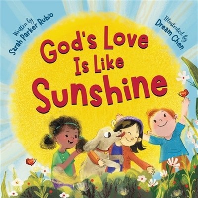 God's Love Is Like Sunshine (Board Book)