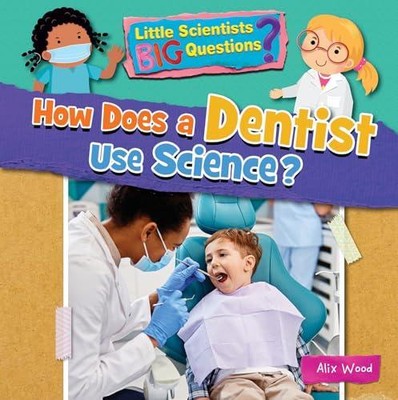 Wie benutzt ein Zahnarzt Wissenschaft von Ruth Owen NEU Taschenbuch Broschüre