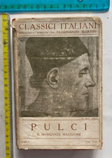 CLASSICI ITALIANI PULCI IL MORGANTE MAGGIORE VOL XLIV ALINARI+SDA