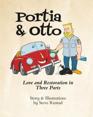 Portia & Otto Love and Restoration in Three Parts - paperback NEW STEVE. RUSTAD
