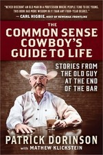 The Common Sense Cowboy's Guide to Life: Stories from the