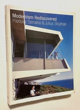 JULIUS SHULMAN California MODERNISM REDISCOVERED Mid-Century MODERN ARCHITECTURE