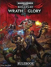 Warhammer 40K Wrath  Glory RPG: Core Rulebook Revised by CUBICLE 7