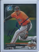 JOMAR REYES Signed Autographed 2017 Bowman Baseball CHROME Card Base Orioles COA