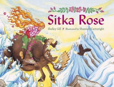 Sitka Rose by Shelley Gill (English) Paperback Book