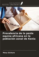 Mary Gichure | Prevalencia De La Peste Equina Africana En La PoblacióN Asnal...
