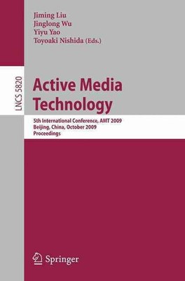 Active Media Technology: 5th International Conference, AMT 2009, Beijing, China,