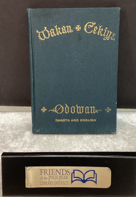 #ad Wakan Cekiye Odowan: Hymns In Dakota and English Niobrara Deanery 1st 1946 HC $75.00