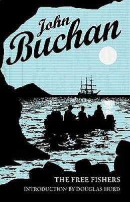 The Free Fishers - Paperback By Buchan, John - GOOD