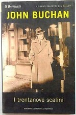J 7090 LIBRO I TRENTANOVE SCALINI DI JOHN BUCHAN ED INTEGRALE