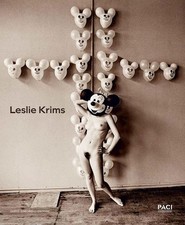 LESLIE KRIMS  - PACI CONTEMPORARY GALLERY (Curatore) - Dario Cimorelli Editore