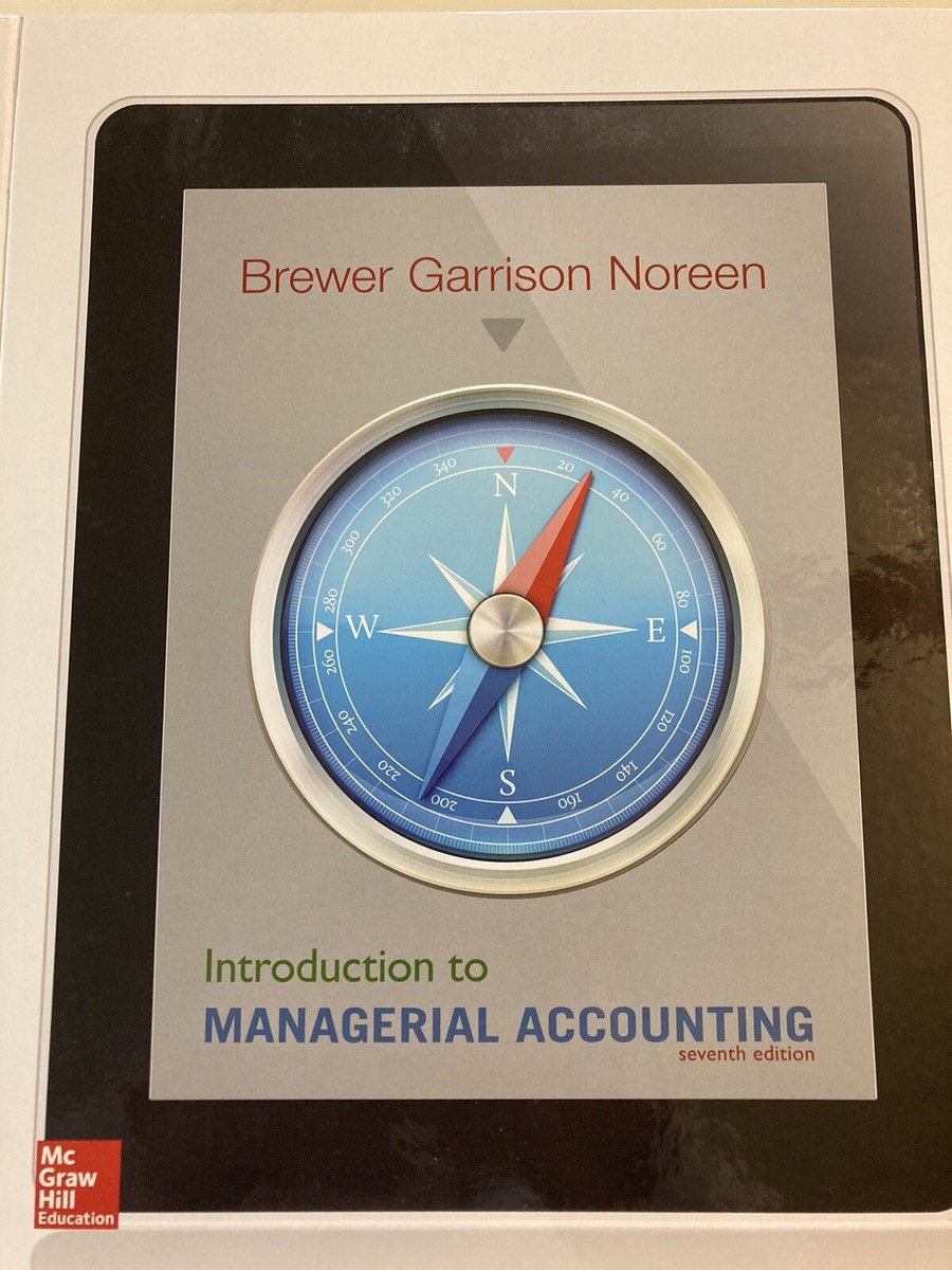 Introduction to Managerial Accounting by Ray H. Garrison, Peter C