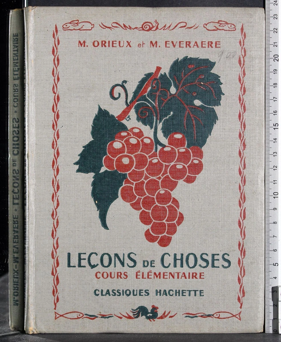 LECONS DE CHOSES : COURS MOYEN - PROGRAMME DE 1957. - ORIEUX M. ET EVERAERE M