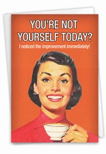 1 Funny Blank All Occasions Greeting Card - Not Yourself - w/ Envelope, US-Made