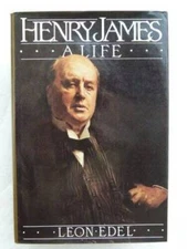 Henry James: A Life - Paperback By Edel, Leon - GOOD