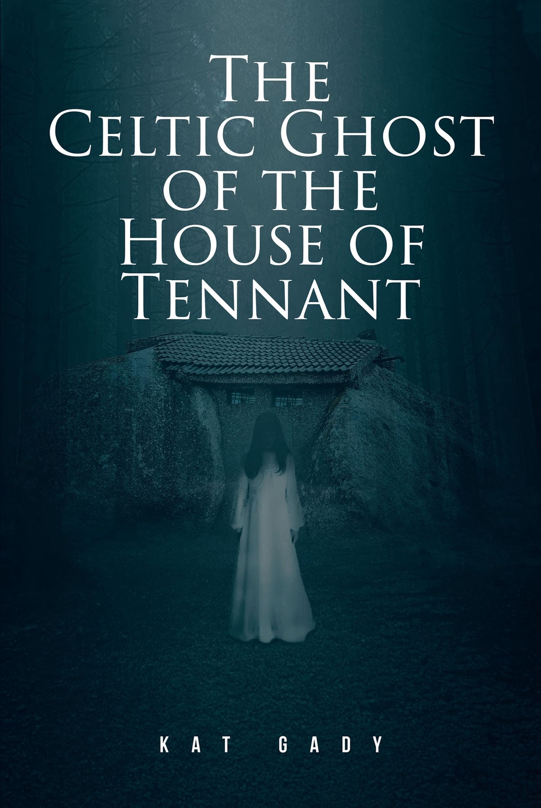 Kat Gady The Celtic Ghost of the House of Tennant (Tascabile)
