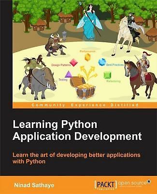 Learning Python Application Development by Sathaye, Ninad