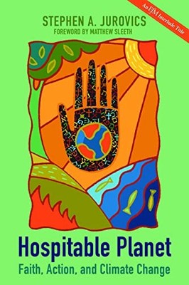 Hospitable Planet: Faith, Action, a..., Jurovics, Steph